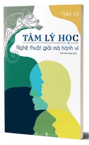 Sách : Tâm Lí Học_Nghệ thuật giải mã hành vi