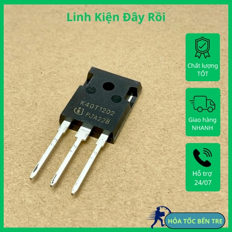 K40T1202 IKW40N120T2 IGBT 1200V 40A TO-247 hàng mới