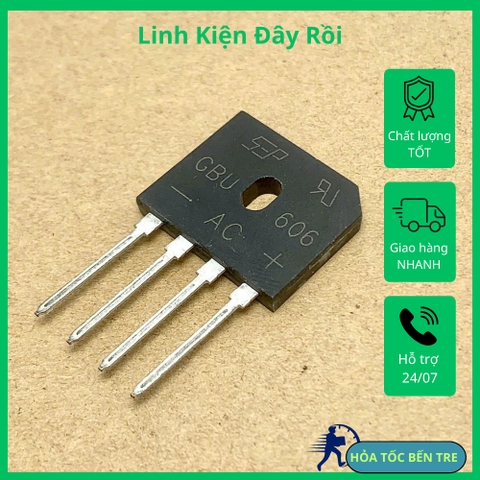 5 cái GBU6J GBU606 GBU 606 CẦU DIODE 600V 6A CẦU CHỈNH LƯU 600V 6A