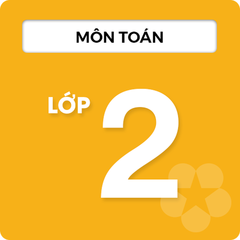 Môn Toán Lớp 2