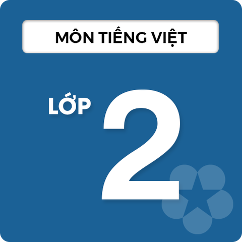 Môn Tiếng Việt Lớp 2