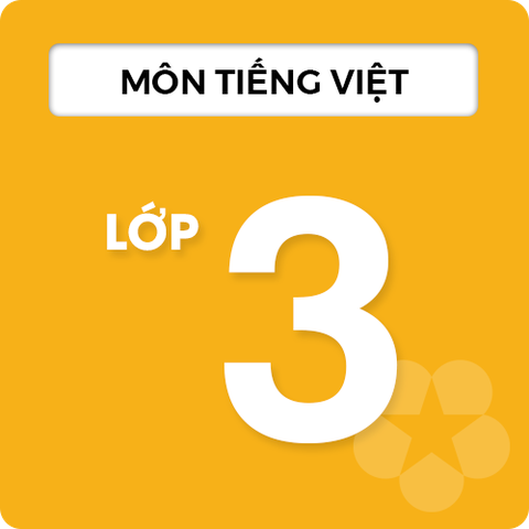 Môn Tiếng Việt Lớp 3