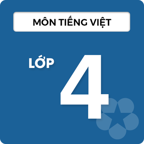 Môn Tiếng Việt Lớp 4