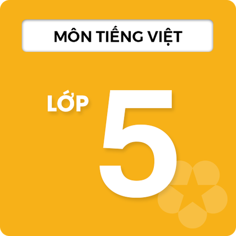 Môn Tiếng Việt Lớp 5