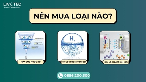 Máy Lọc Nước RO Và Ion kiềm Và RO Hydrogen: Nên Mua Loại Nào?