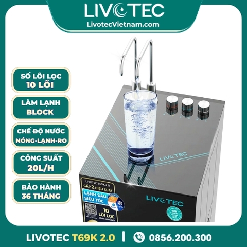 Máy Lọc Nước Nóng Lạnh Livotec T69K 2.0