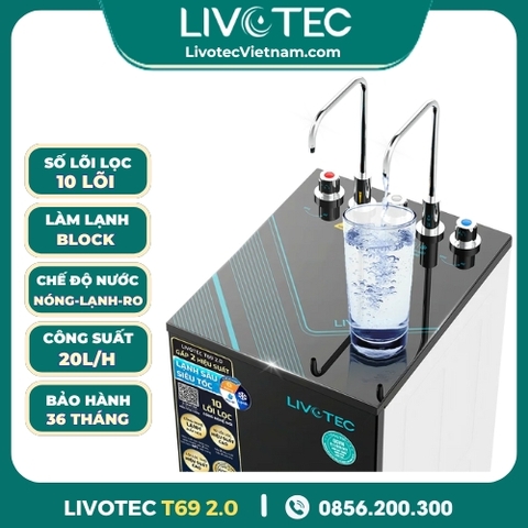 Máy Lọc Nước Nóng Lạnh Livotec T69 2.0