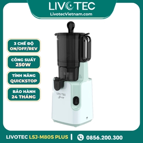 Máy Ép Chậm Livotec LSJ-M80S Plus