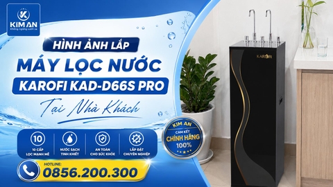 Hình Ảnh Lắp Máy Lọc Nước Karofi KAD-D66S Pro Tại Nhà Khách