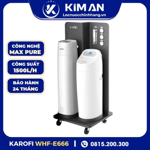Lọc tổng trung tâm cao cấp Karofi WHF - E666