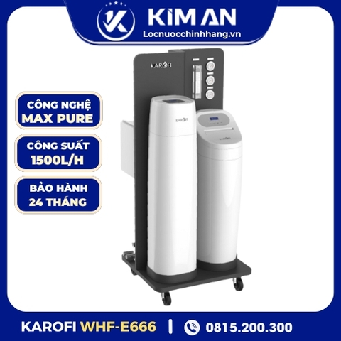 Lọc tổng trung tâm cao cấp Karofi WHF - E666
