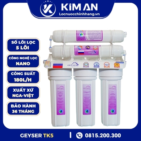MÁY LỌC NƯỚC NANO GEYSER TK5