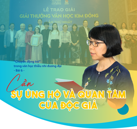 “Chuyển động trẻ” trong văn học thiếu nhi đương đại - Bài 6: Cần sự ủng hộ và quan tâm của độc giả