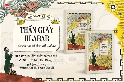 Giao lưu ra mắt sách: THẦN GIẤY HLABAR – Sử thi nhỏ về chữ viết Bahnar