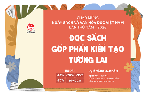 Sách Kim Đồng ưu đãi chào mừng Ngày Sách và Văn hóa đọc Việt Nam lần thứ 5 - 2026