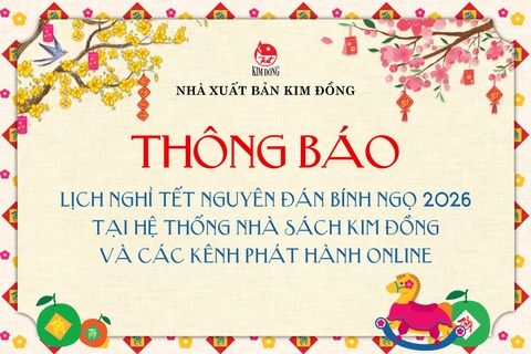 LỊCH NGHỈ TẾT NGUYÊN ĐÁN BÍNH NGỌ 2026 TẠI HỆ THỐNG NHÀ SÁCH KIM ĐỒNG