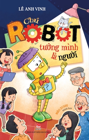 Chú robot tưởng mình là người