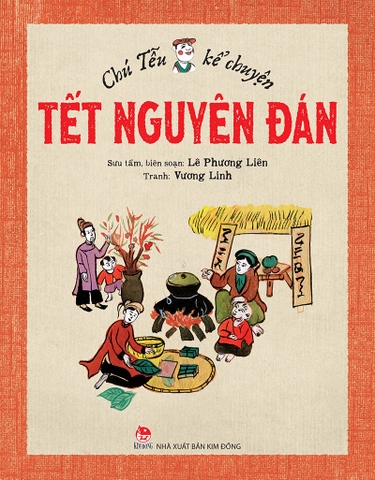 Chú Tễu kể chuyện Tết Nguyên đán