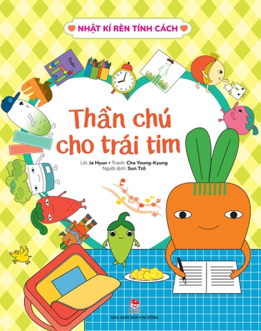 Nhật kí rèn tính cách - Thần chú cho trái tim
