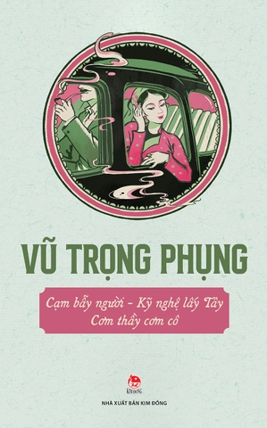 Cạm bẫy người - Kỹ nghệ lấy Tây - Cơm thầy cơm cô