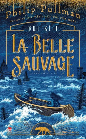 Bụi kí - Tập 1 - La Belle Sauvage