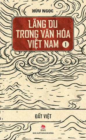 Lãng du trong văn hóa Việt Nam - Tập 1