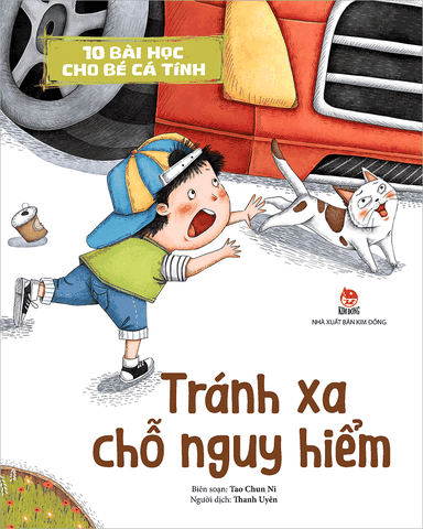 10 bài học cho bé cá tính - Tránh xa chỗ nguy hiểm