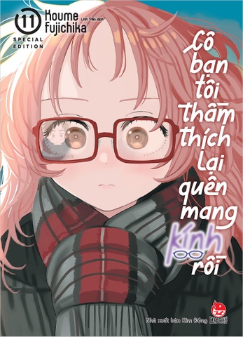 Cô bạn tôi thầm thích lại quên mang kính rồi - Tập 11 - Bản đặc biệt (Tặng kèm Booklet)