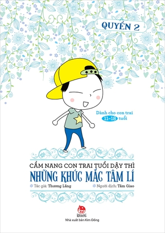 Cẩm nang con trai tuổi dậy thì - Quyển 2 - Những khúc mắc tâm lí
