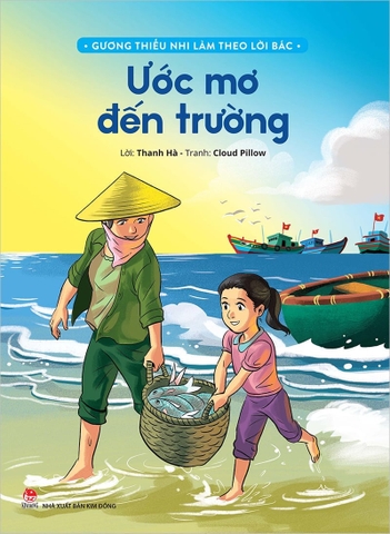 Gương thiếu nhi làm theo lời Bác - Ước mơ đến trường