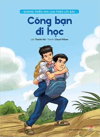 Gương thiếu nhi làm theo lời Bác - Cõng bạn đi học