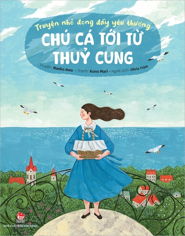Truyện nhỏ đong đầy yêu thương - Chú cá tới từ Thủy Cung