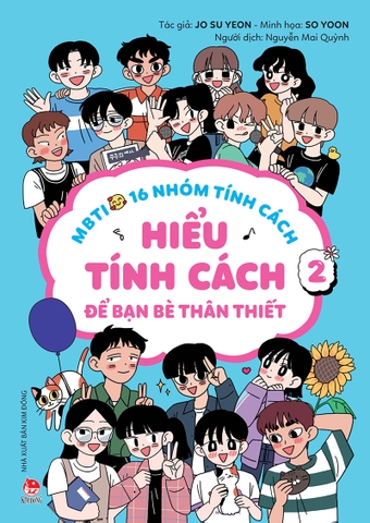 MBTI - 16 nhóm tính cách - Tập 2 - Hiểu tính cách để bạn bè thân thiết