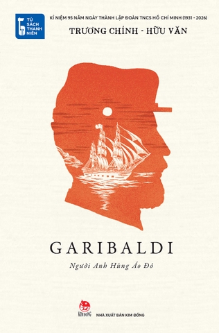 Garibaldi, người anh hùng áo đỏ