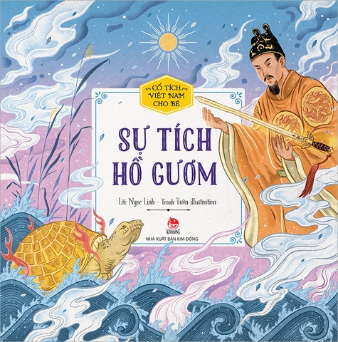 Cổ tích Việt Nam cho bé - Sự tích Hồ Gươm