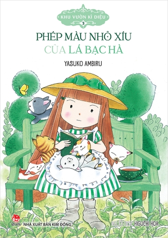 Khu vườn kì diệu - 3 - Phép màu nhỏ xíu của lá bạc hà