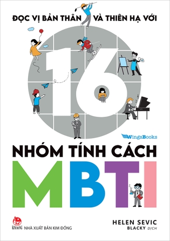 Đọc vị bản thân và thiên hạ với 16 nhóm tính cách MBTI