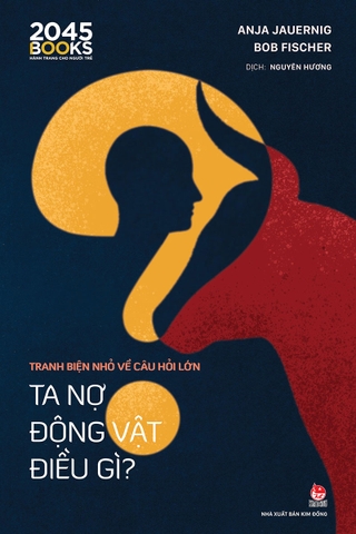Tranh biện nhỏ về câu hỏi lớn - Ta nợ động vật điều gì ?