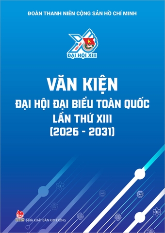 Văn kiện Đại hội đại biểu toàn quốc lần thứ XIII (2026 - 2031)