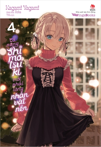 Cô nàng Shimotsuki trót phải lòng nhân vật nền - Tập 4 (Tặng Bookmark)