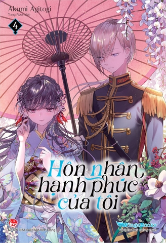 Hôn nhân hạnh phúc của tôi (Light-novel ) - Tập 4