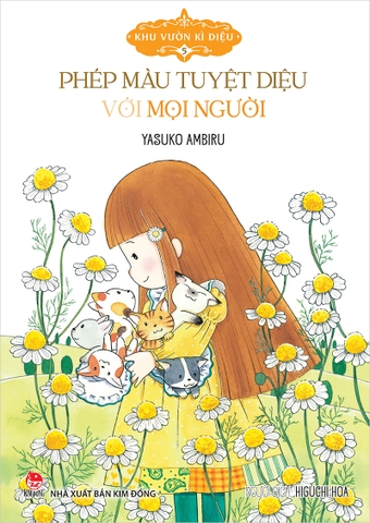 Khu vườn kì diệu - 5 - Phép màu tuyệt diệu với mọi người