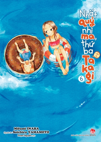 Nhất quỷ nhì ma, thứ ba (vẫn là) Takagi - Tập 6