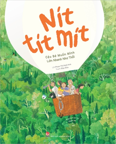 Nit tít mít - Cậu bé muốn mình lớn nhanh như thổi