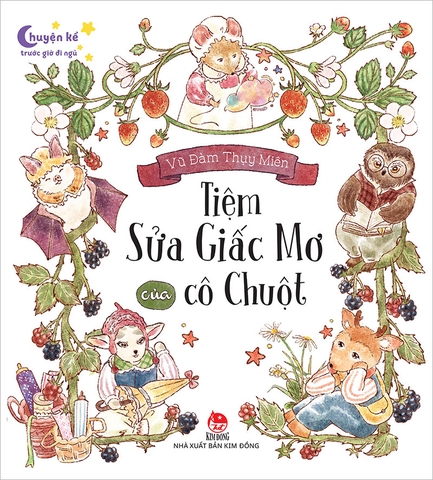 Chuyện kể trước giờ đi ngủ - Tiệm sửa giấc mơ của cô Chuột