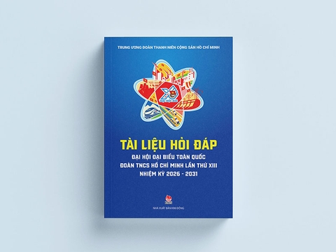 Tài liệu hỏi đáp Đại hội đại biểu toàn quốc Đoàn TNCS Hồ Chí Minh lần thứ XIII, nhiệm kỳ 2026-2031