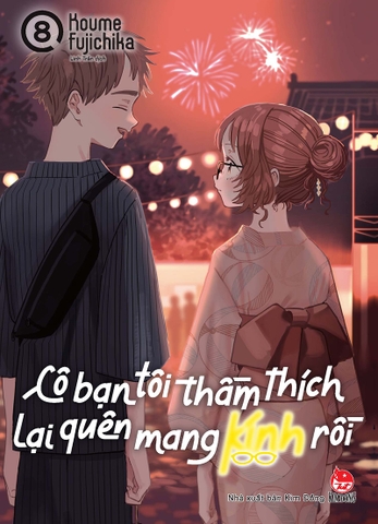 Cô bạn tôi thầm thích lại quên mang kính rồi - Tập 8 (Tặng Kèm Standee Ivory)