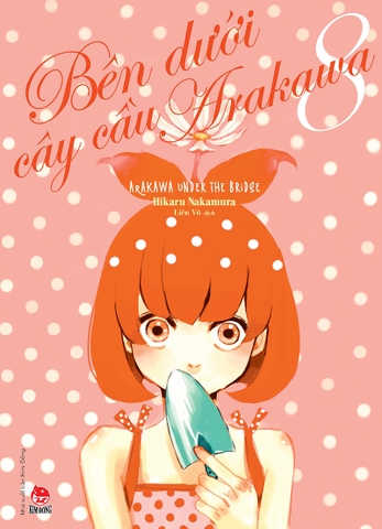 Bên dưới cây cầu Arakawa - Tập 8
