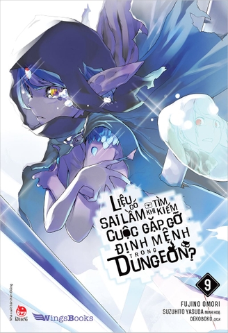 Liệu có sai lầm khi tìm kiếm cuộc gặp gỡ định mệnh trong Dungeon? - Tập 9