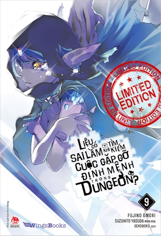 Liệu có sai lầm khi tìm kiếm cuộc gặp gỡ định mệnh trong Dungeon? - Tập 9 - Bản giới hạn